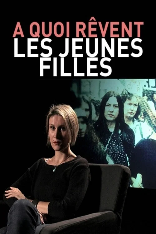Постер: À quoi rêvent les jeunes filles