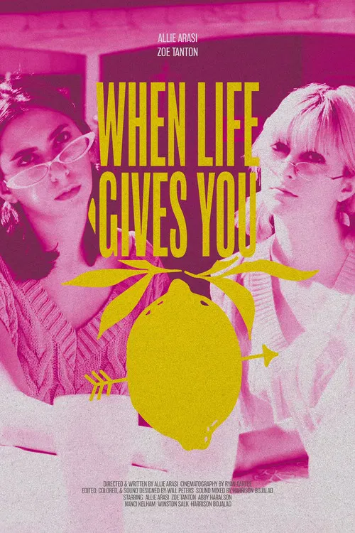 Постер: When Life Gives You Lemons