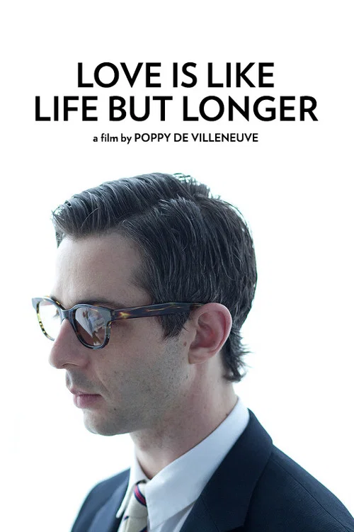 Постер: Love Is Like Life But Longer