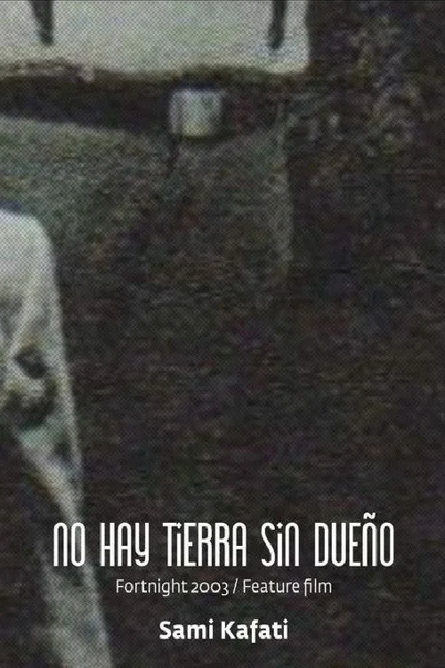 Постер: No hay tierra sin dueño