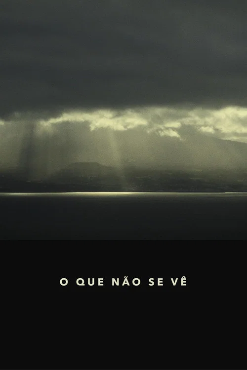 Постер: O que não se vê