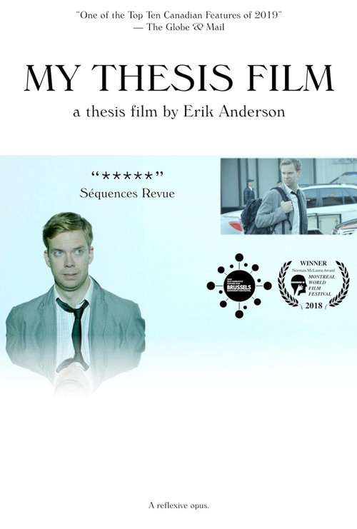 Постер: My Thesis Film: A Thesis Film by Erik Anderson