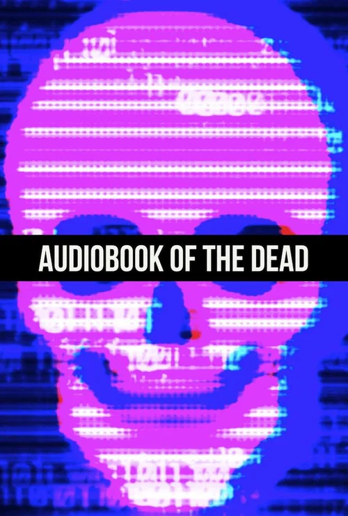Постер: Audiobook of the Dead