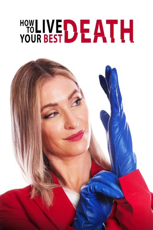 Постер: How to Live Your Best Death