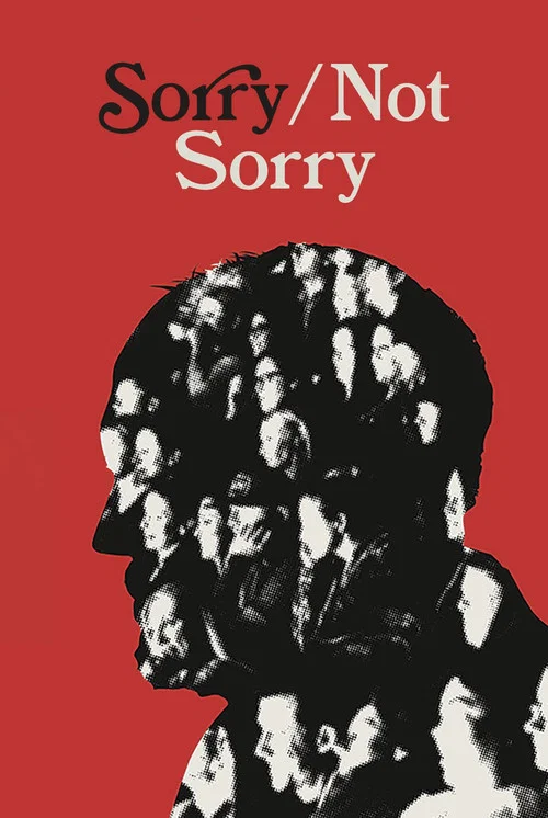 Постер: Sorry/Not Sorry