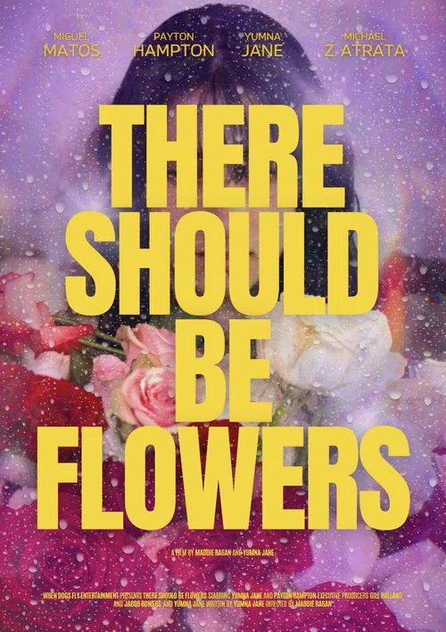 Постер: There Should Be Flowers