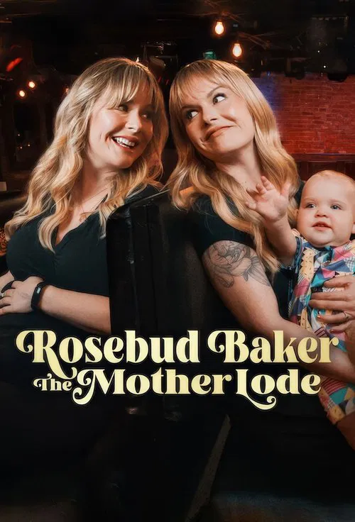 Постер: Rosebud Baker: The Mother Lode