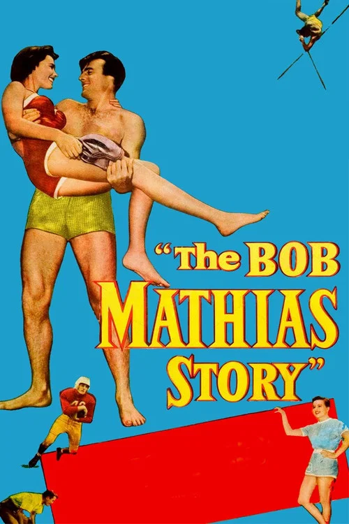 Постер: The Bob Mathias Story