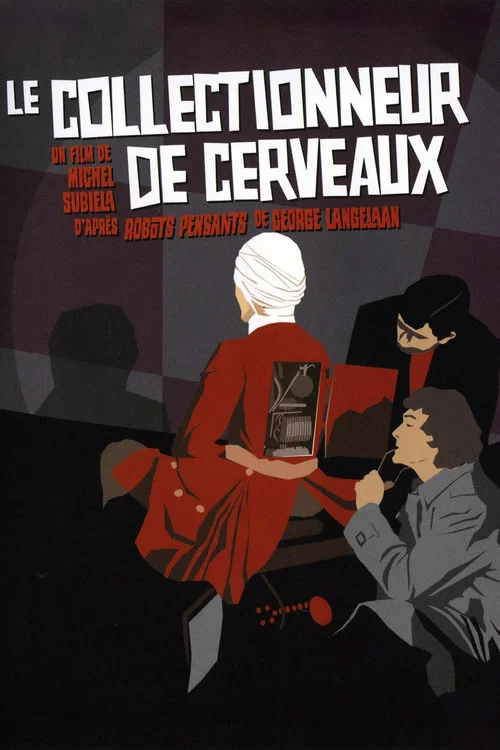 Постер: Le Collectionneur de cerveaux