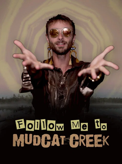 Постер: Follow Me to Mudcat Creek