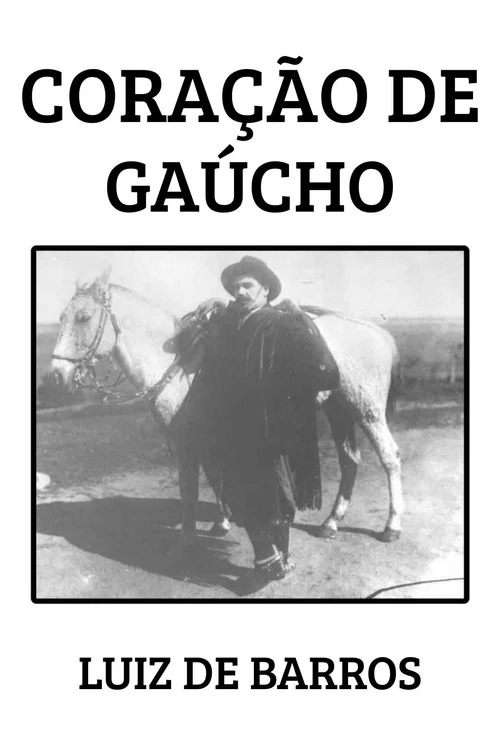 Постер: Coração de Gaúcho