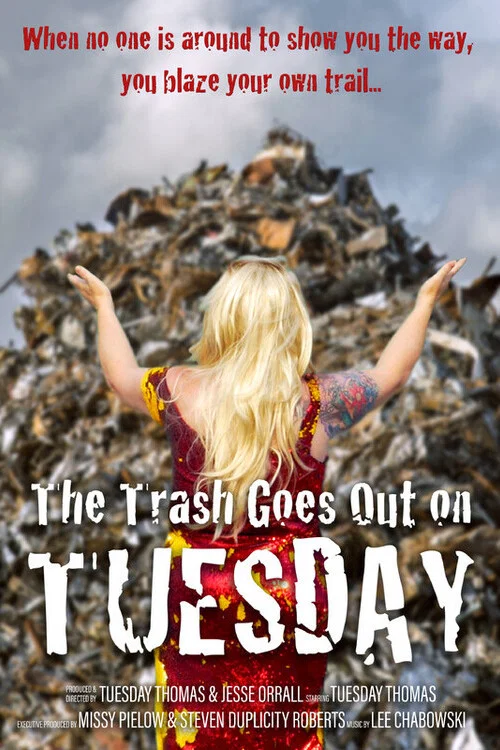 Постер: The Trash Goes Out on Tuesday