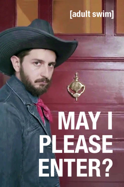 Постер: May I Please Enter?