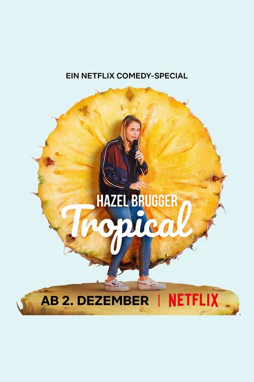 Постер: Hazel Brugger: Tropical