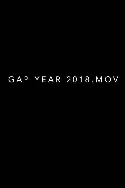 Постер: Gap Year 2018.mov