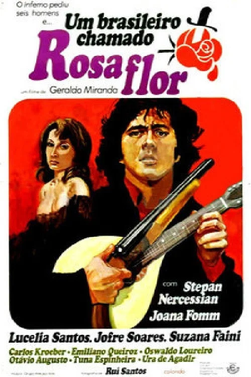 Постер: Um Brasileiro Chamado Rosaflor