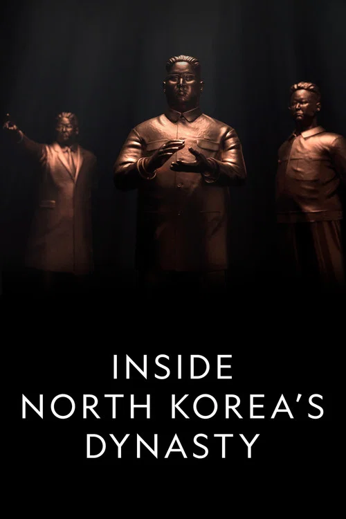 Постер: Inside North Korea's Dynasty