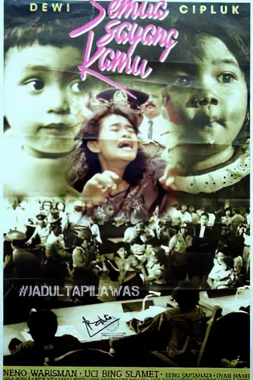 Постер: Semua sayang kamu