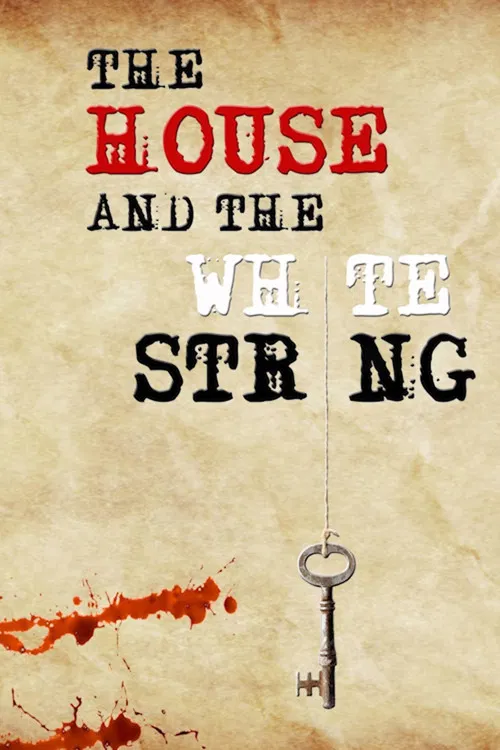 Постер: The House and the White String