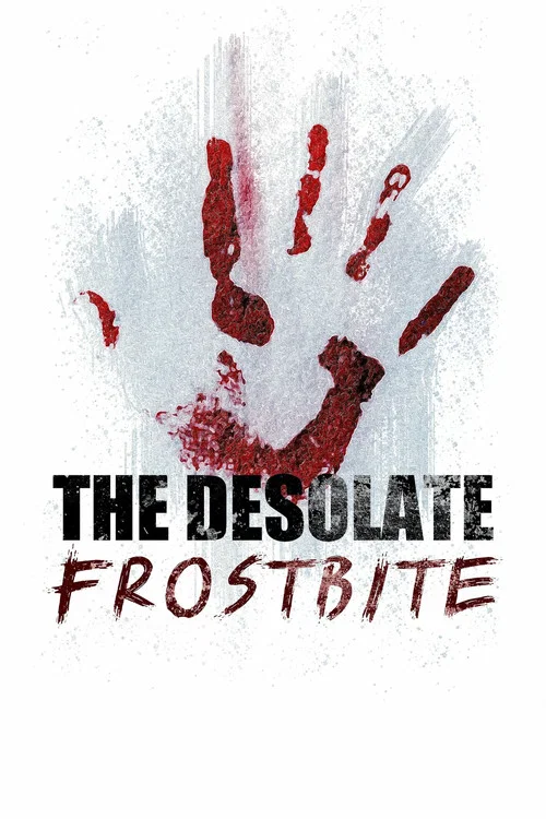Постер: The Desolate: Frostbite