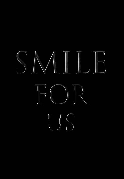 Постер: Smile for Us