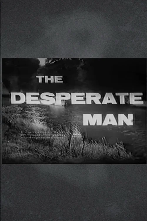 Постер: The Desperate Man