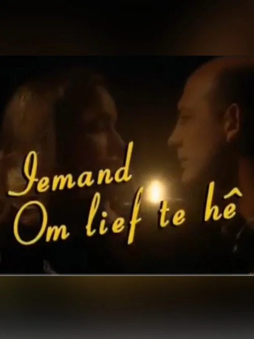 Постер: Iemand om lief te hê