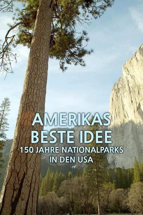 Постер: Америки лучшая идея — 150 лет национальных парков в США