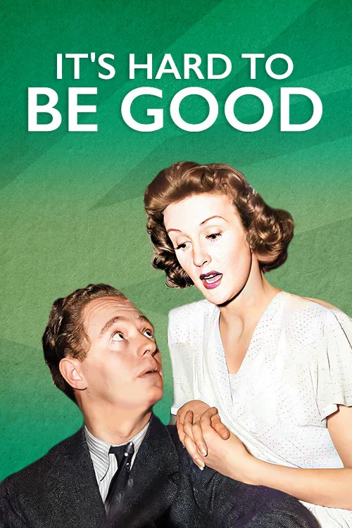 Постер: It's Hard to Be Good