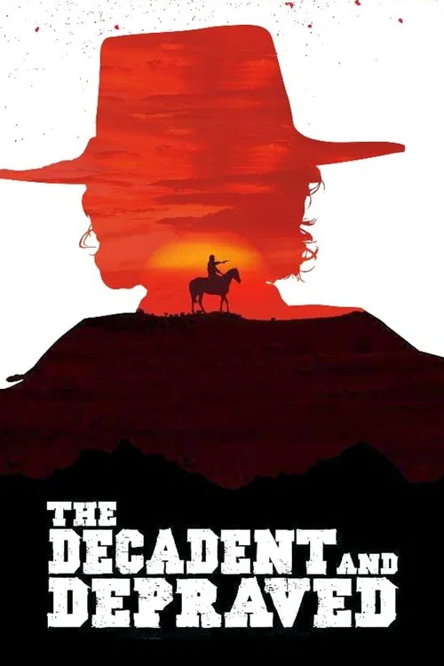 Постер: The Decadent and Depraved