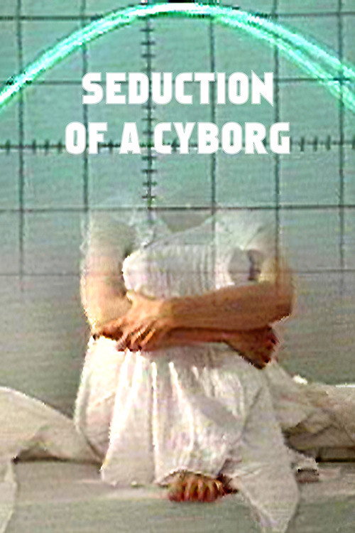 Постер: Seduction of a Cyborg