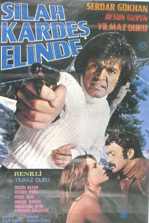 Постер: Silah Kardes Elinde
