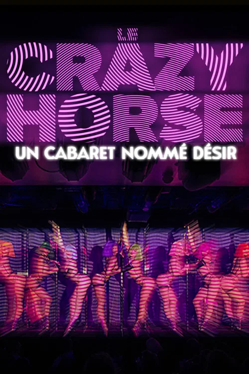Постер: Crazy Horse, un cabaret nommé désir
