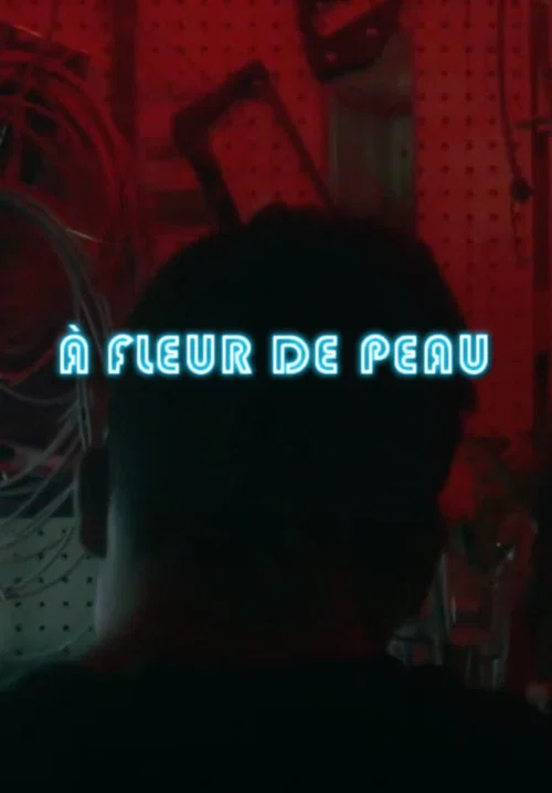 Постер: À fleur de peau