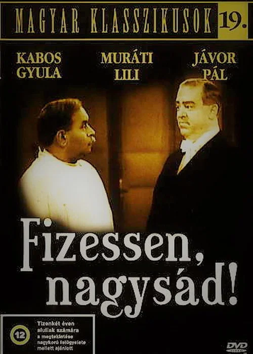 Постер: Fizessen, nagysád!