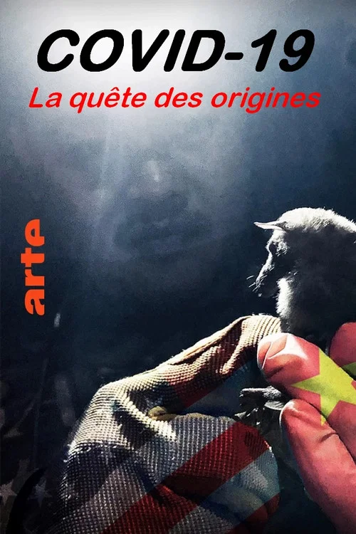 Постер: Covid-19, la quête des origines