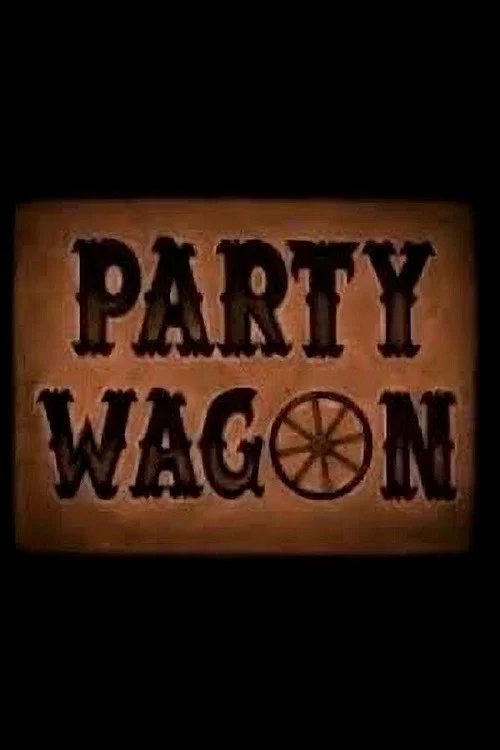 Постер: Party Wagon