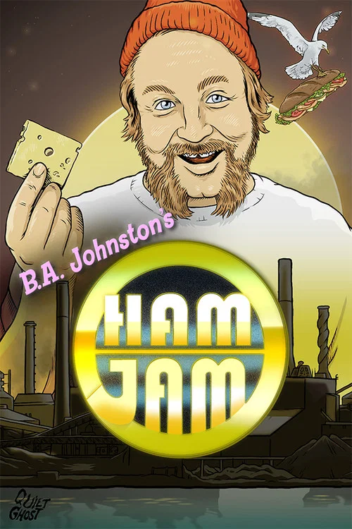 Постер: B.A. Johnston's Ham Jam