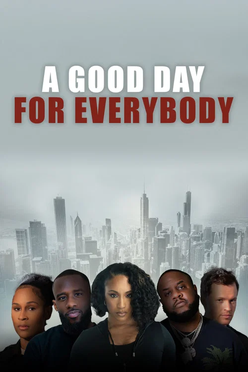 Постер: A Good Day for Everybody