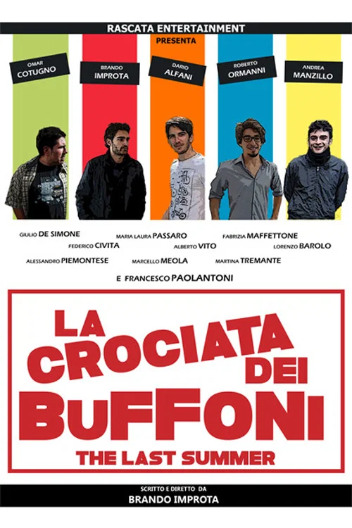 Постер: La crociata dei buffoni - The Last Summer