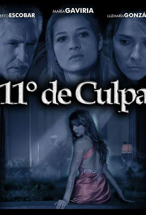 Постер: 11 Grados de Culpa