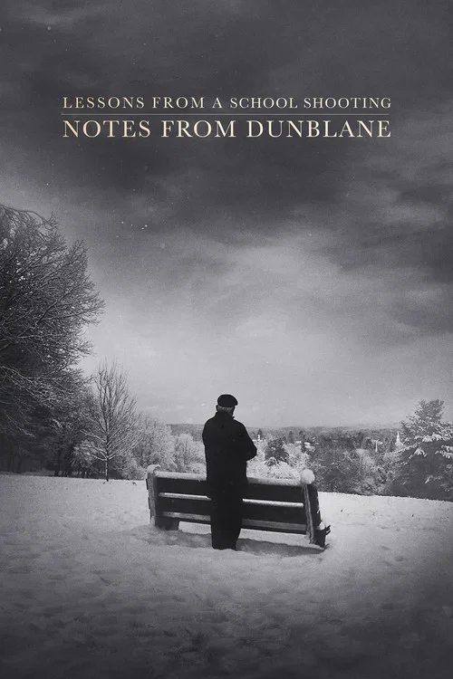 Постер: Notes from Dunblane: Lesson from a School Shooting