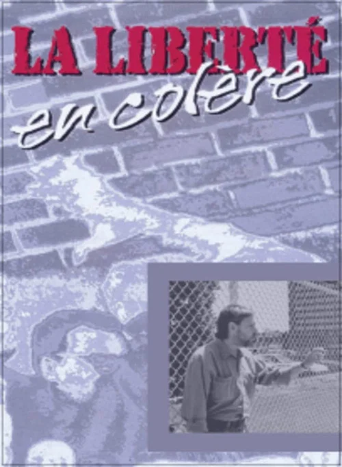 Постер: La liberté en colère