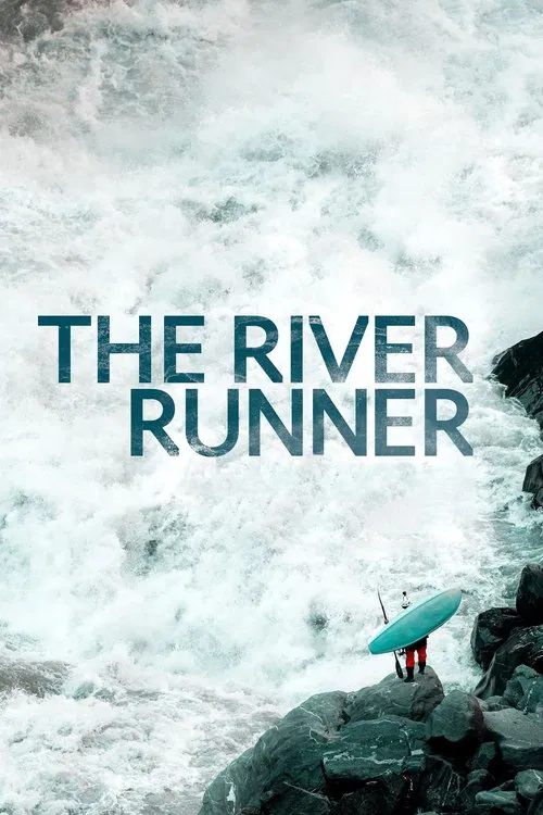 Постер: The River Runner