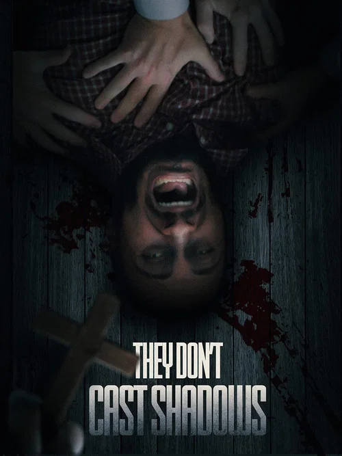 Постер: They Don't Cast Shadows