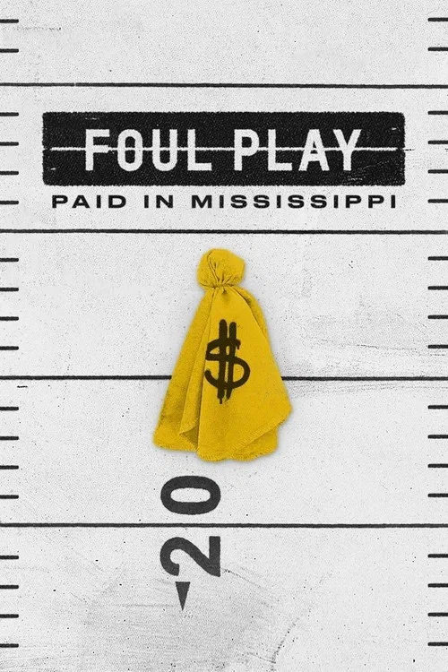 Постер: Foul Play: Paid in Mississippi