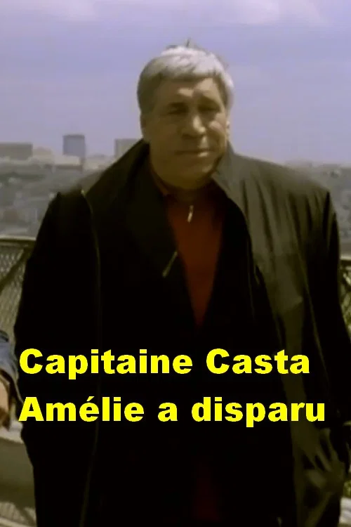 Постер: Capitaine Casta: Amélie a disparu