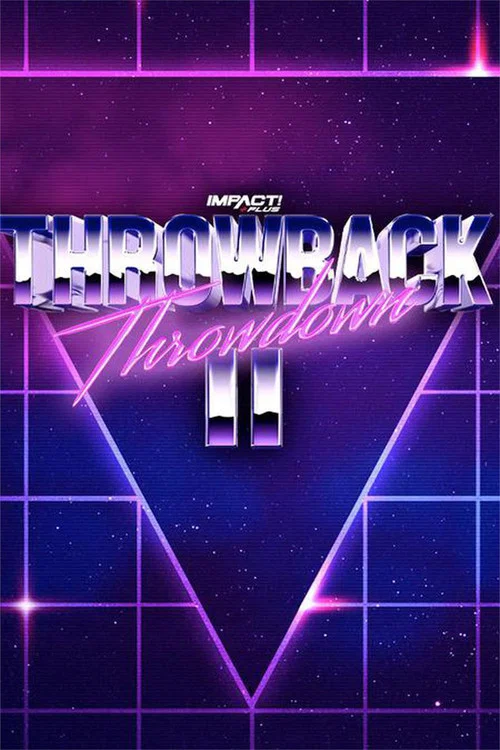 Постер: Impact Wrestling: Throwback Throwdown II