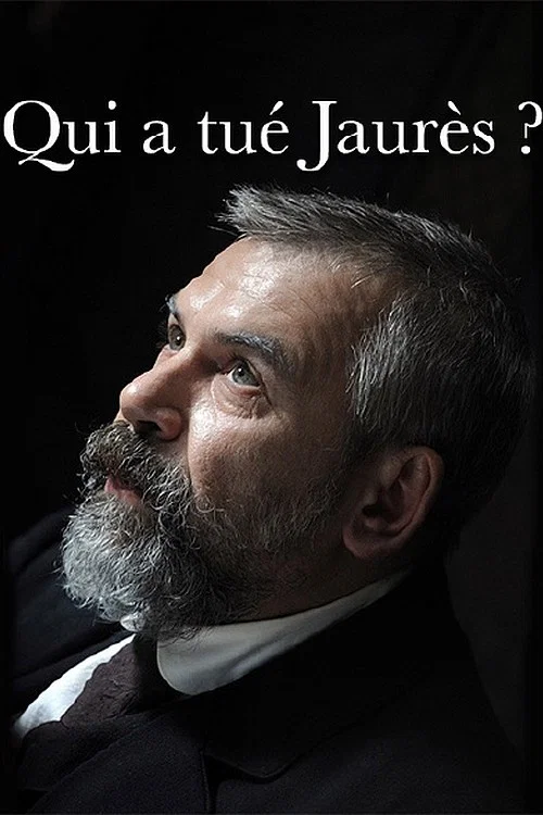 Постер: Qui a tué Jaurès?