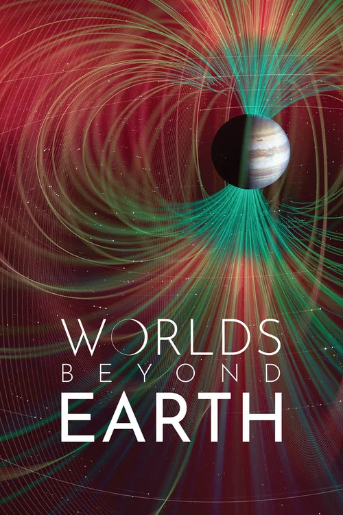 Постер: Worlds Beyond Earth